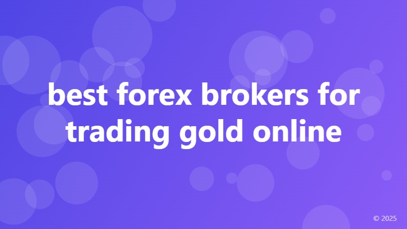 best forex brokers for trading gold online