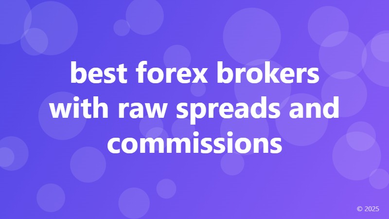 best forex brokers with raw spreads and commissions