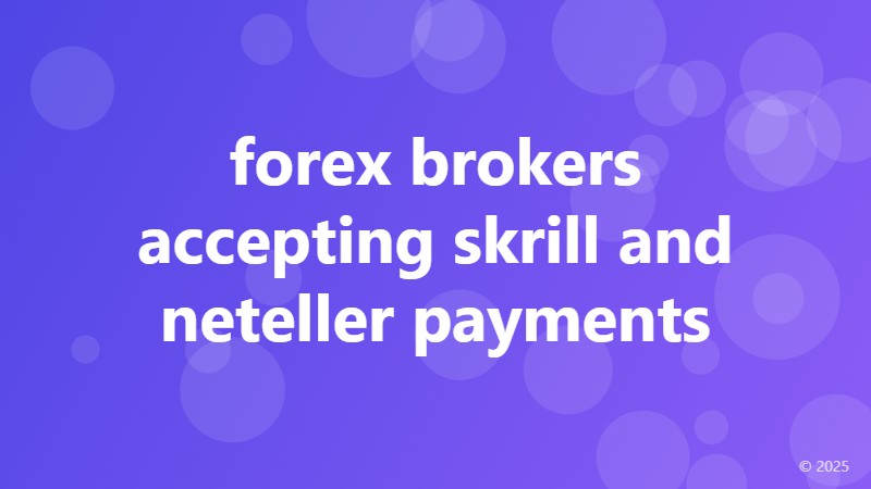 forex brokers accepting skrill and neteller payments