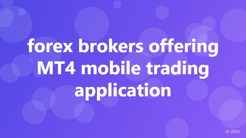 forex brokers offering MT4 mobile trading application
