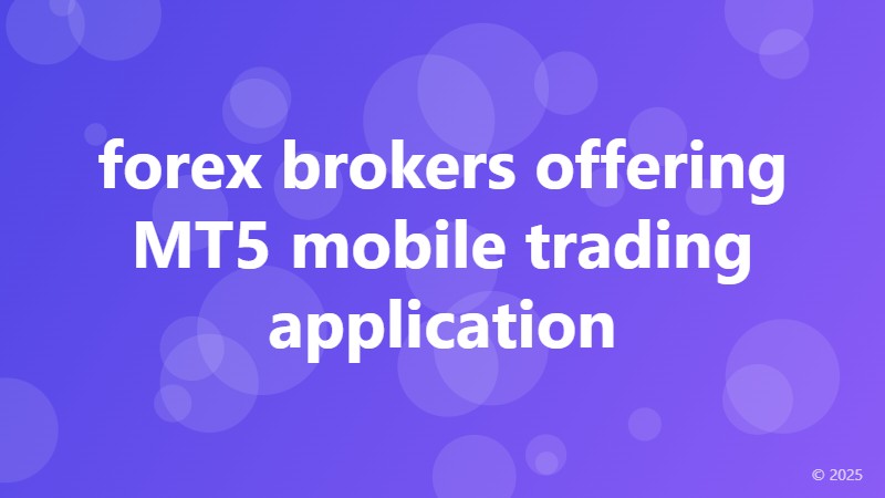 forex brokers offering MT5 mobile trading application
