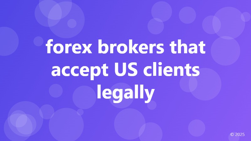 forex brokers that accept US clients legally