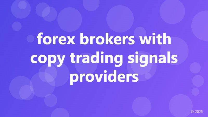 forex brokers with copy trading signals providers