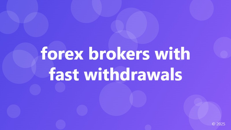 forex brokers with fast withdrawals