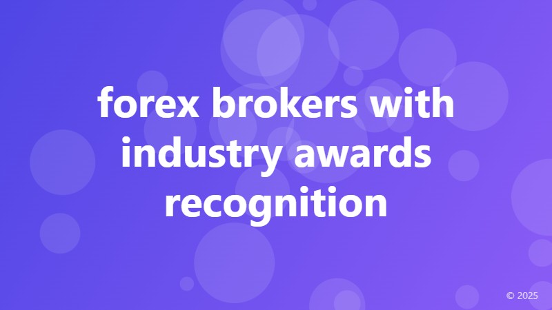 forex brokers with industry awards recognition