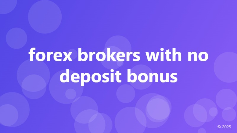 forex brokers with no deposit bonus