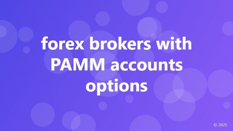 forex brokers with PAMM accounts options