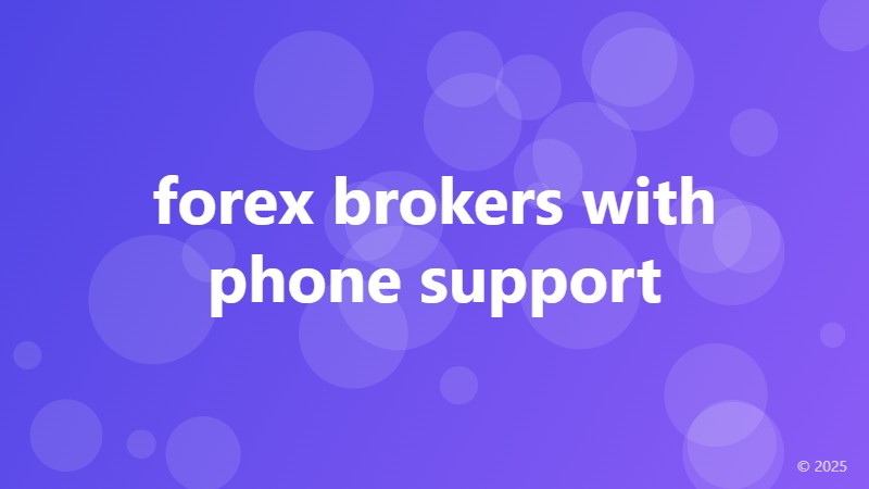 forex brokers with phone support