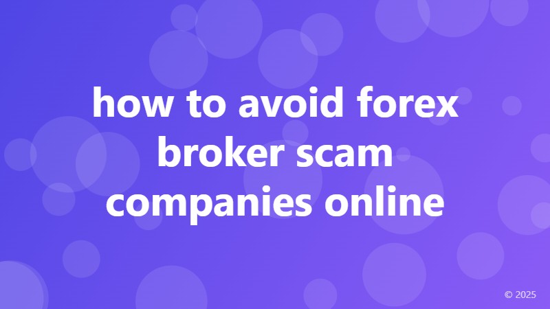 how to avoid forex broker scam companies online