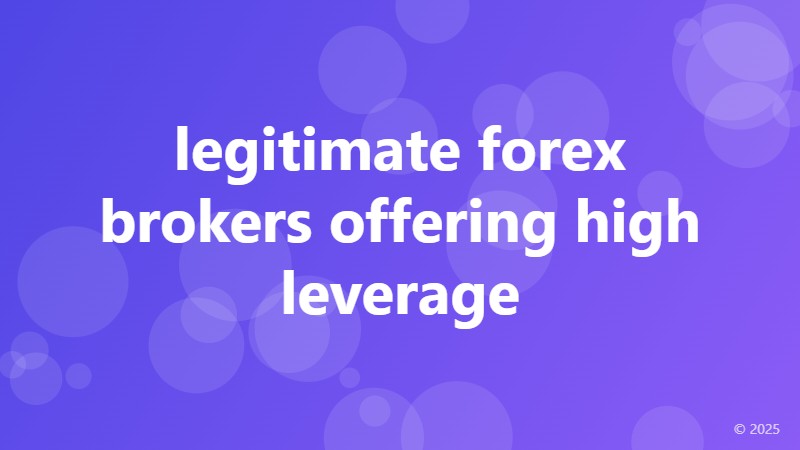 legitimate forex brokers offering high leverage