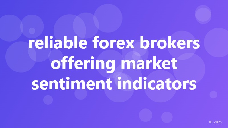 reliable forex brokers offering market sentiment indicators