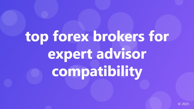 top forex brokers for expert advisor compatibility