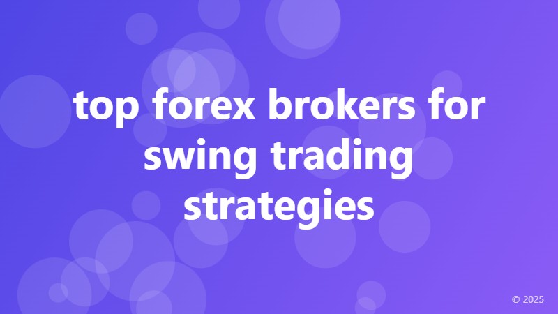 top forex brokers for swing trading strategies