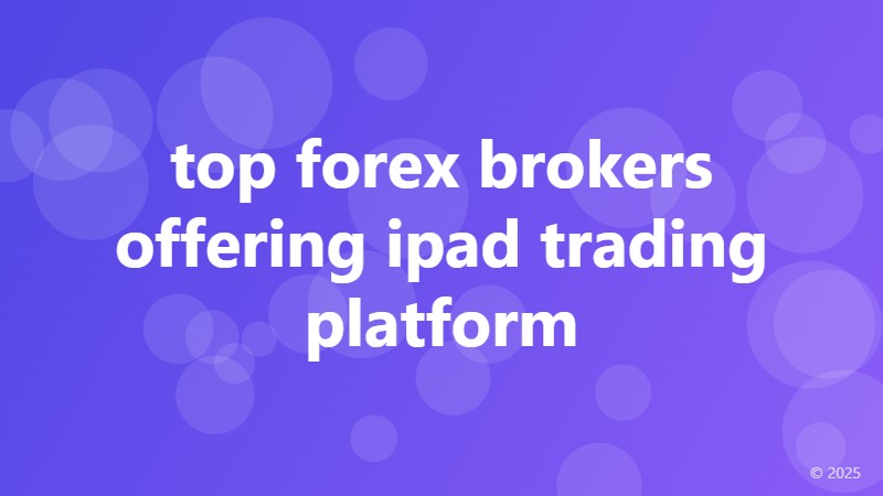 top forex brokers offering ipad trading platform
