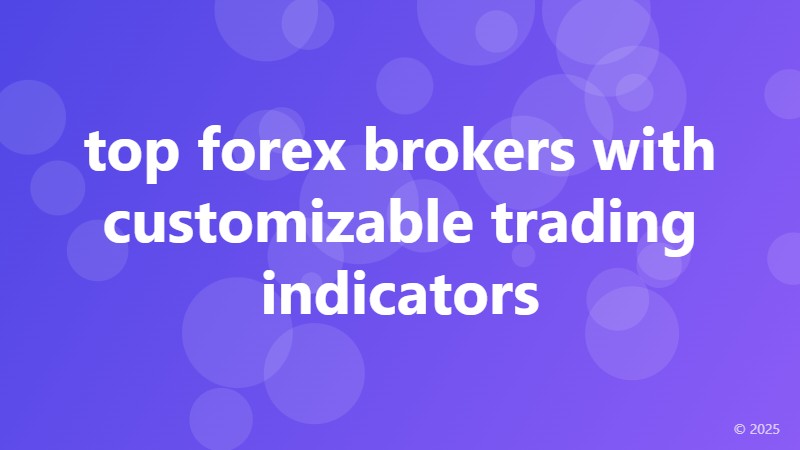 top forex brokers with customizable trading indicators